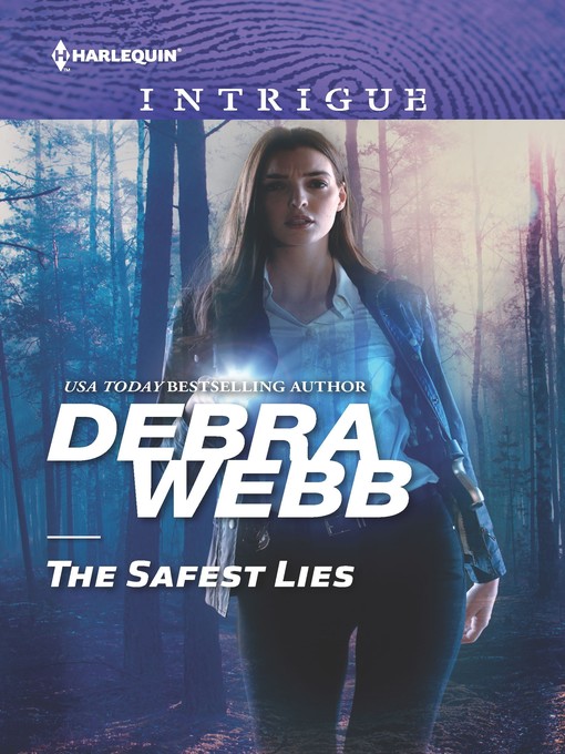 Title details for The Safest Lies by Debra Webb - Wait list